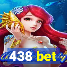 438 bet